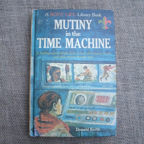 Mutiny in the Time Machine Donald Keith Boys' Life Library - Picture 1 of 15